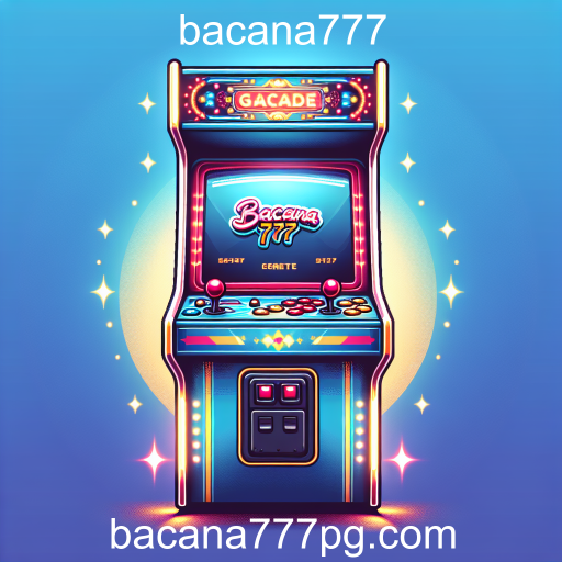 A Magia dos Jogos de Arcade: Uma Viagem pelo Bacana777